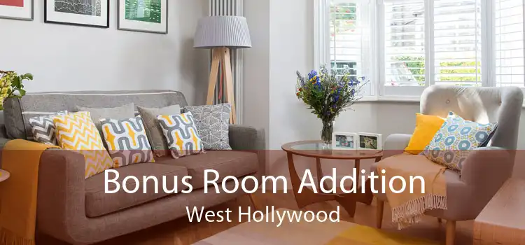 Bonus Room Addition West Hollywood